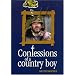 Confessions of a Country Boy