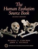 Human Evolution Source Book (Advances in Human Evolution Series)