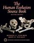 Human Evolution Source Book, The (2nd Edition)