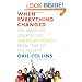 When Everything Changed: The Amazing Journey of American Women from 1960 to the Present