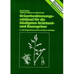 Gr�serbestimmungsschl�ssel f�r die h�ufigsten Gr�nlandgr�ser und Rasengr�ser