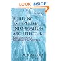 Building Enterprise Information Architectures: Reengineering Information Systems (HP Professional Series)