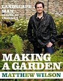 Landscape Man: Making a Garden