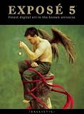 EXPOSE 5: The Finest Digital Art in the Known Universe