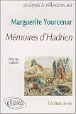 Yourcenar, Mémoires d Hadrien
