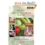 B.A.R.F. - Artgerechte Rohern�hrung f�r Hunde: Ein praktischer Ratgeber
