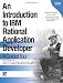 Books : An Introduction to IBM Rational Application Developer: A Guided Tour (Ibm Illustrated Guide Series)