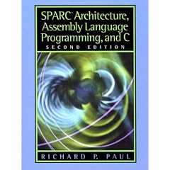 SPARC Architecture, Assembly Language Programming and C