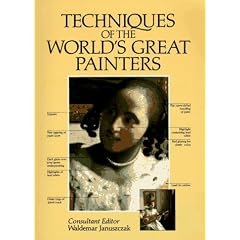 Techniques of the World's Great Painters (A QED Book)