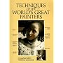 Techniques of the World's Great Painters (A QED book)
