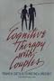 Cognitive Therapy With Couples