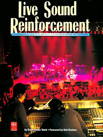 Live Sound Reinforcement (Mix Pro Audio Series)