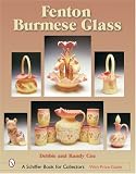Fenton Burmese Glass (Schiffer Book for Collectors)