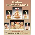 Fenton Burmese Glass (Schiffer Book for Collectors) by Debbie Coe and Randy Coe