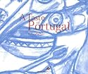 A Taste of Portugal: A Voyage into Portuguese Culture and Tradition
