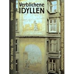 Verblichene Idyllen. Wandbilder im Berliner Mietshaus der Jahrhundertwende