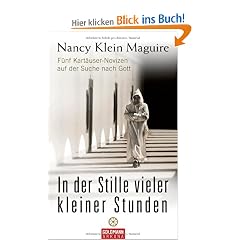 In der Stille vieler kleiner Stunden: F�nf Kart�user-Novizen auf der Suche nach Gott