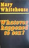 Whatever happened to sex?