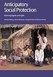Anticipatory social protection : claiming dignity and rights