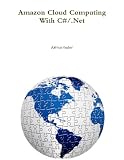 Amazon Cloud Computing With C#/.Net