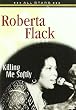 Roberta Flack - Killing Me Softly