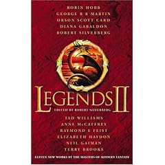 Legends 2: Eleven New Works by the Masters of Modern Fantasy: v. 2