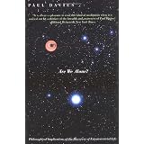 Are We Alone?: Philosophical Implications Of The Discovery Of Extraterrestrial Lifeby Paul Davies