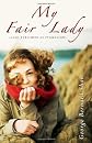 My Fair Lady: (Pygmalion)