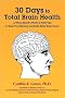 30 Days to Total Brain Health(R)