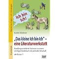 "Das kleine Ich bin Ich" - eine Literaturwerkstatt