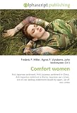 Comfort women: Anti-Japanese sentiment, Anti-Japanese sentiment in China, Anti-Japanese sentiment in Korea, Japanese war crimes, List of war apology statements issued by Japan, List of war crimes