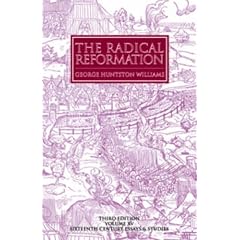 'The Radical Reformation (3rd ed)