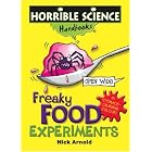 Freaky Food Experiments (Horrible Science Handbooks) by Nick Arnold, Tony De Saulles, and Dave Smith