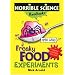 Freaky Food Experiments (Horrible Science Handbooks)
