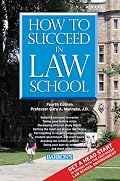 How to Succeed in Law School