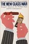 The New Class War: Reagan's Attack on the Welfare State and Its Consequences