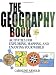 The Geography Book: Activities for Exploring, Mapping, and Enjoying Your World