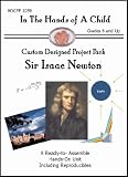 Isaac Newton (In the Hands of a Child: Custom Designed Project Pack)