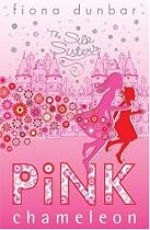 Pink Chameleon (Silk Sisters) (The Silk Sisters)