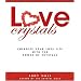 Love Crystals: Energize Your Love Life With The Power Of Crystals