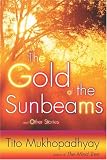 Books: Medium picture for The Gold of the Sunbeams. And Other Stories