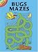 Bugs Mazes (Dover Little Activity Books)