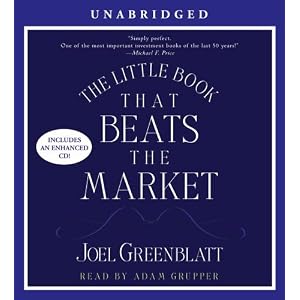 The Little Book That Beats the Market by Joel Greenblatt and Adam Grupper