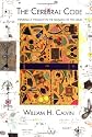 The Cerebral Code: Thinking a Thought in the Mosaics of the Mind