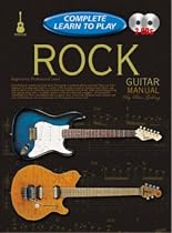 ROCK GUITAR MANUAL: COMPLETE LEARN TO PLAY INSTRUCTIONS WITH 2 CDS