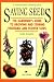 Saving Seeds: Gardener's Guide to Growing and Storing Vegetable and Flower Seeds