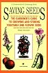 Saving Seeds: The Gardener's Guide to Growing and Storing Vegetable and Flower Seeds (A Down-to-Earth Gardening Book)