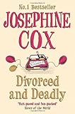 Divorced and deadly : finally free!