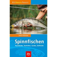 Spinnfischen. Kunstk�der, Techniken, Ger�te, Zielfische