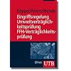 Eingriffsregelung, Umweltvertr�glichkeitspr�fung, FFH-Vertr�glichkeitspr�fung (Uni-Taschenb�cher M)